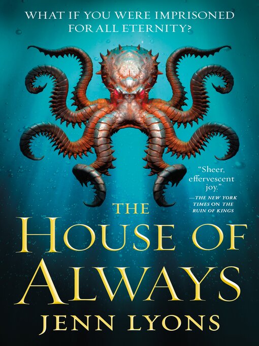 Title details for The House of Always by Jenn Lyons - Available